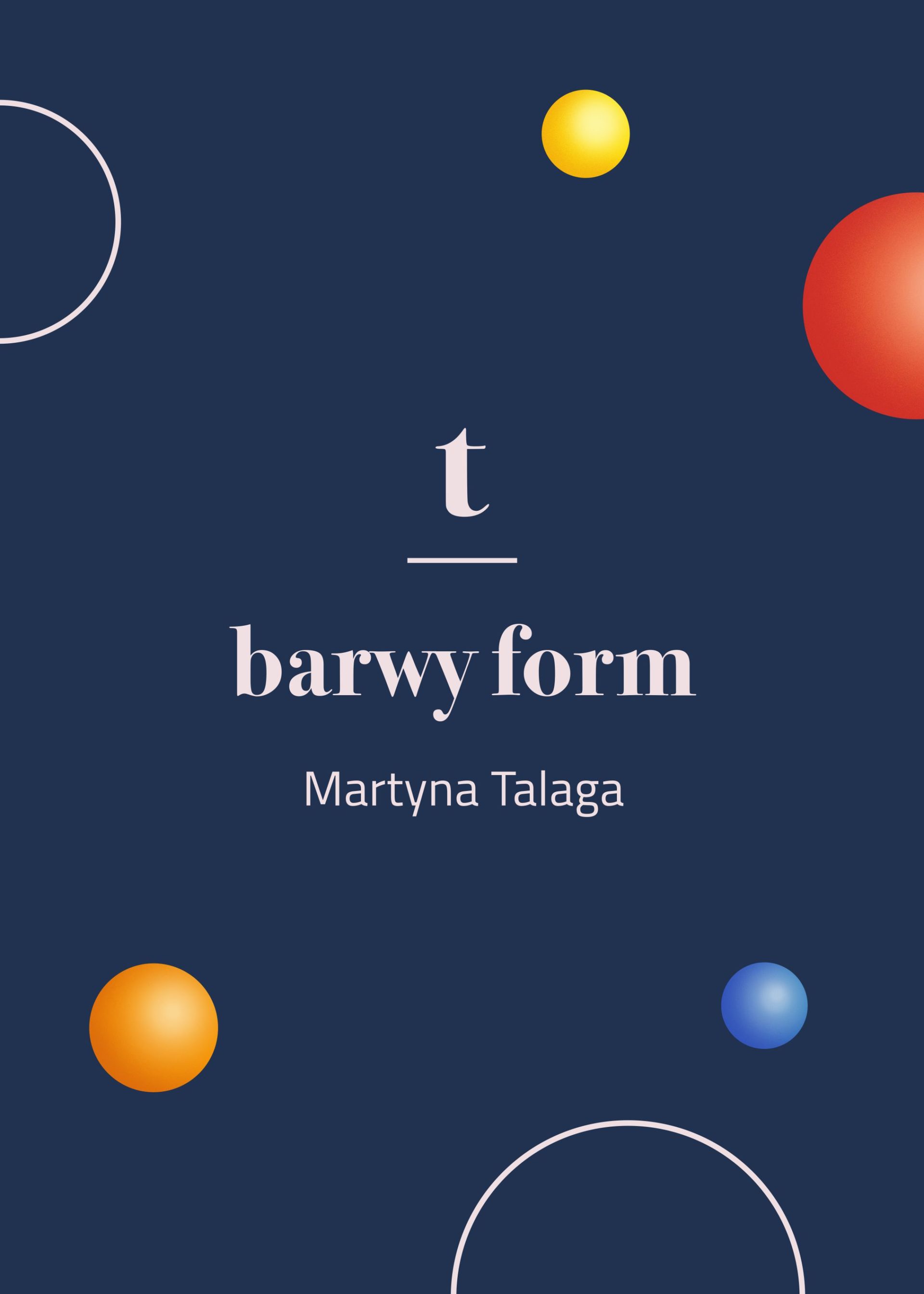Martyna Talaga | Barwy form