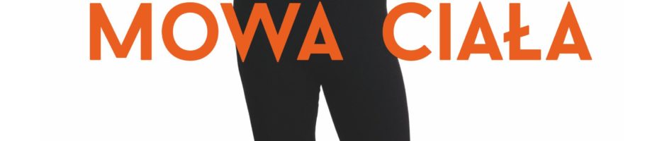 Krosny. Nowy program – Mowa ciała