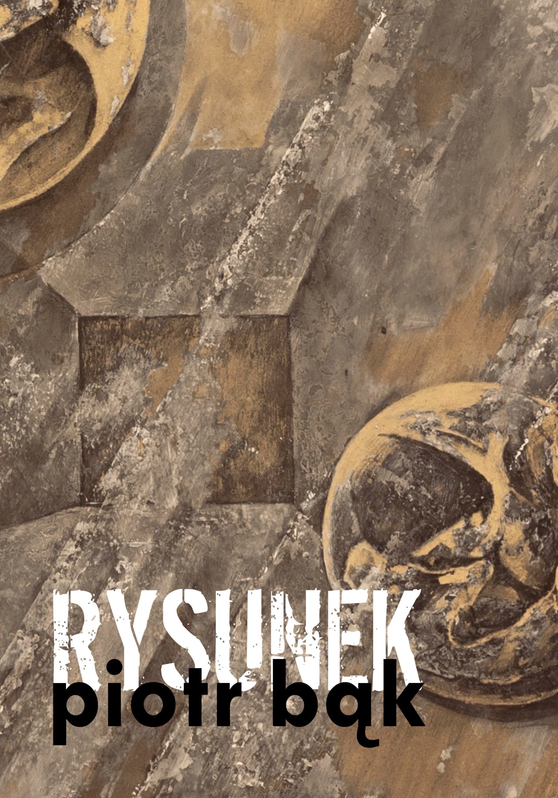 Piotr Bąk | Rysunek