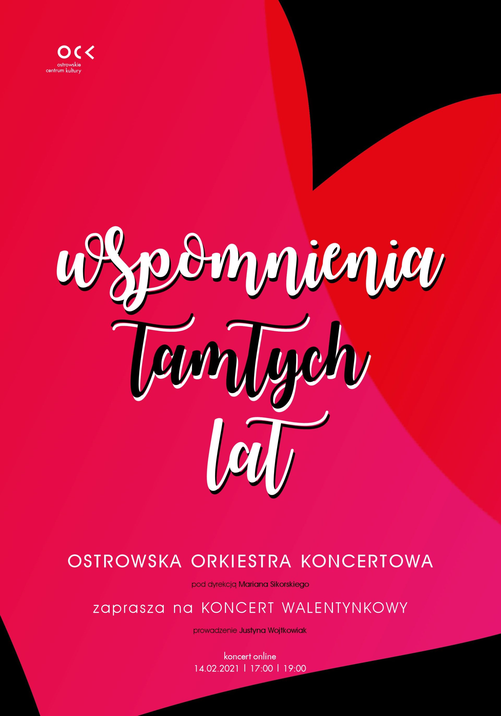 Koncert Walentynkowy | Wspomnienia tamtych lat | Ostrowska Orkiestra Koncertowa | online