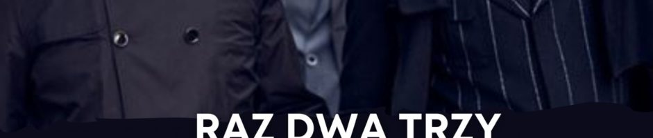Raz Dwa Trzy | 30 lat jak jeden koncert…