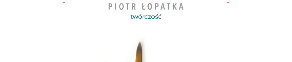Piotr Łopatka | [pięćdziesiąt]