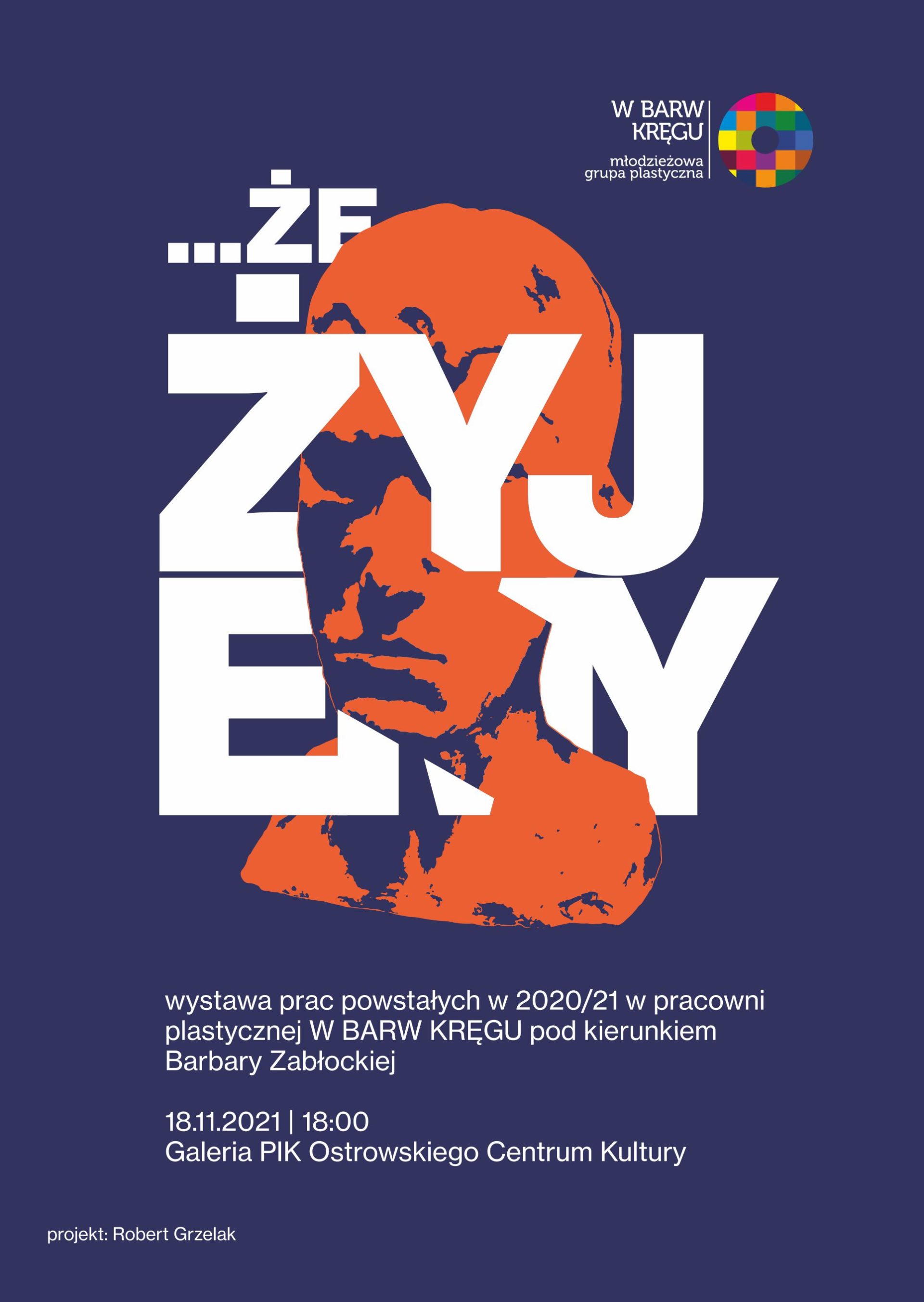 W BARW KRĘGU | …że żyjemy