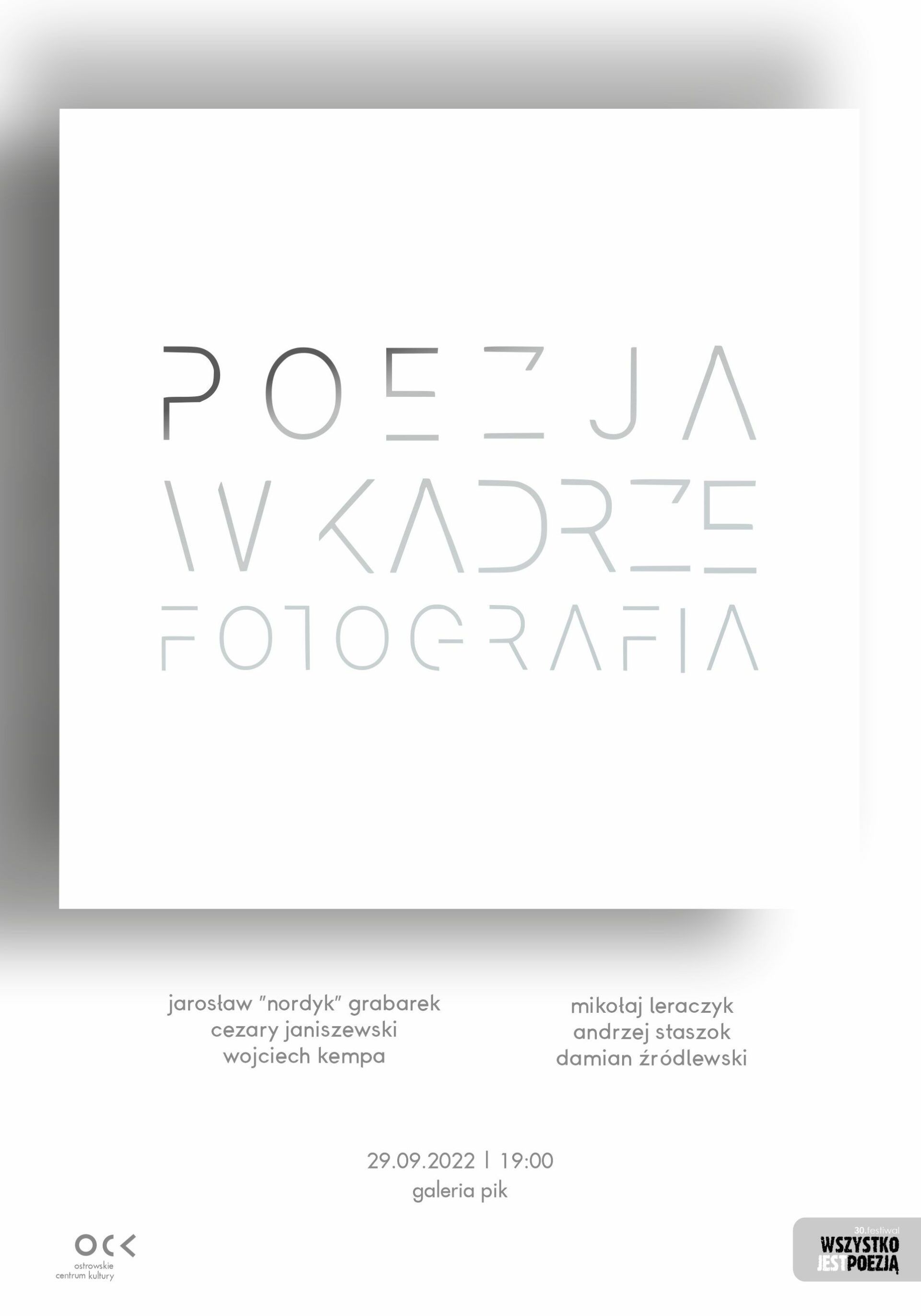 Poezja w kadrze. Fotografia | 30. Festiwal Wszystko Jest Poezją