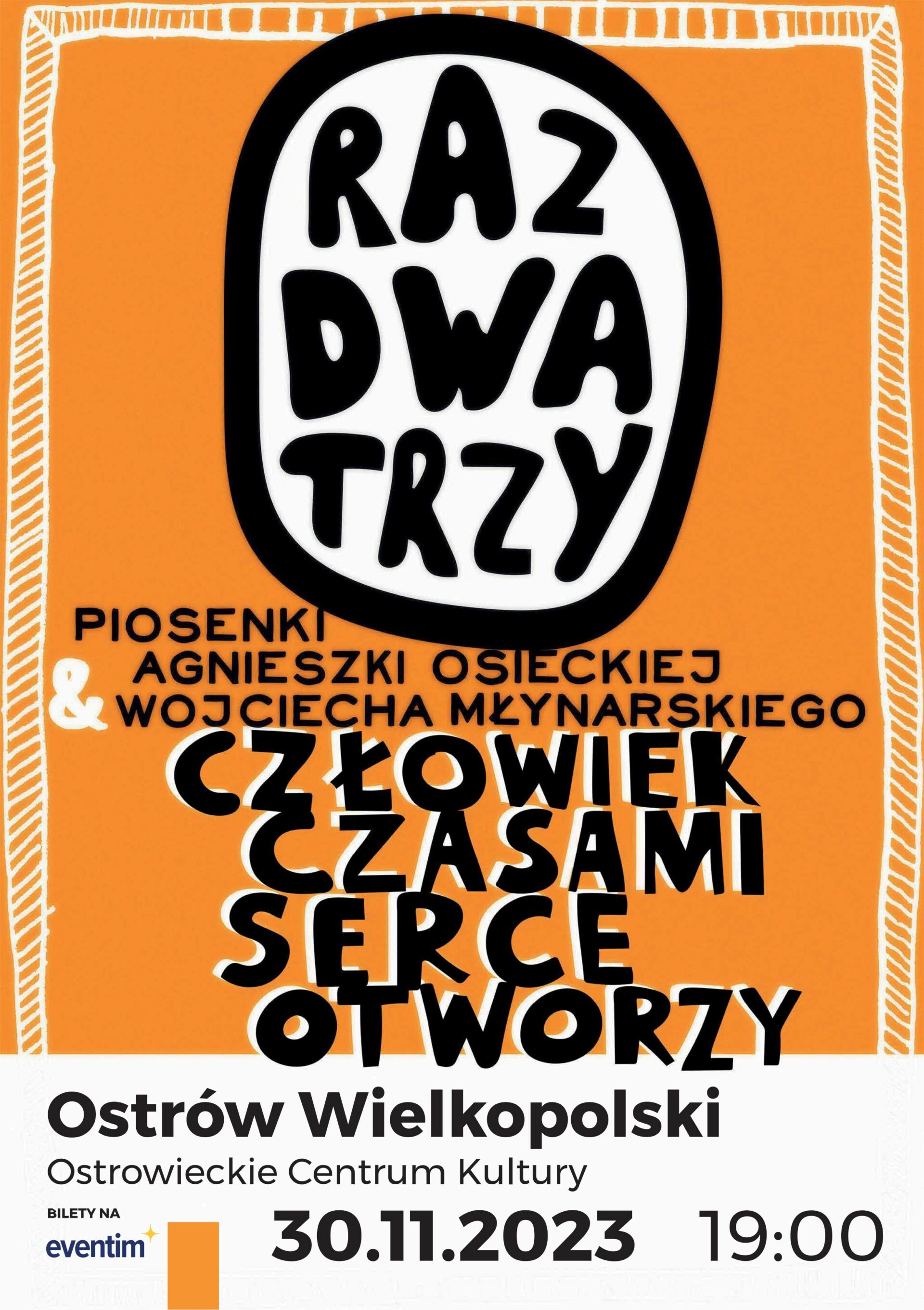 Koncert Raz Dwa Trzy | Człowiek czasami serce otworzy