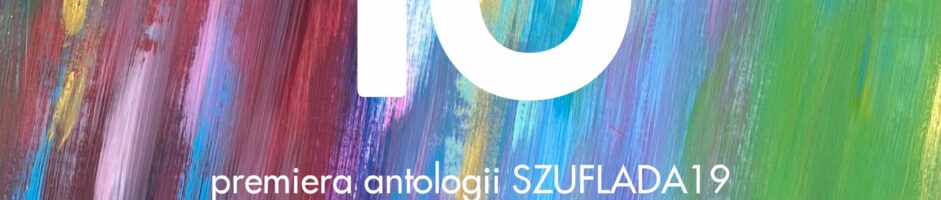 SZUFLADA 19 | promocja antologii