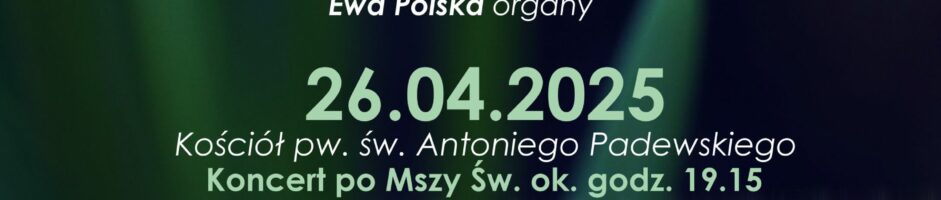 IV Ostrowski Festiwal Muzyki Kameralnej i Organowej