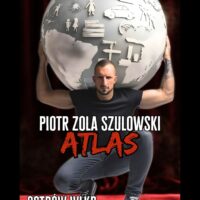 Piotr Zola Szulowski | Atlas